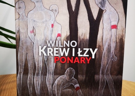 Wilno. Krew i łzy. Ponary